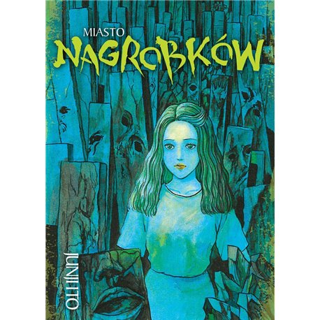 Junji Ito (tom 09) - Miasto Nagrobków