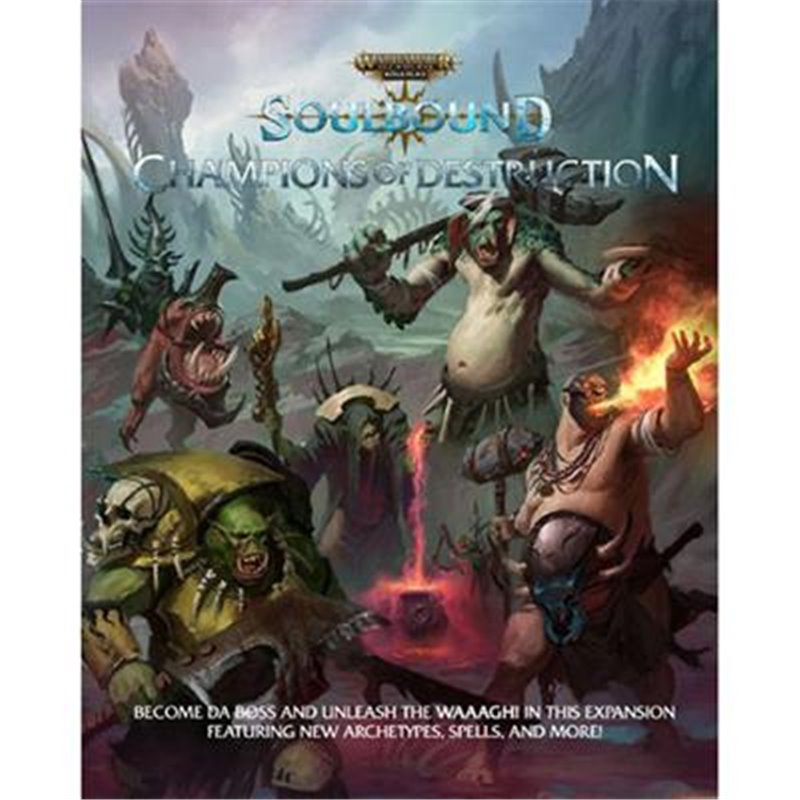 Warhammer Age of Sigmar: Soulbound RPG Champions of Destruction