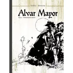 Alvar Mayor - Pochodzenie mitów (tom 2)