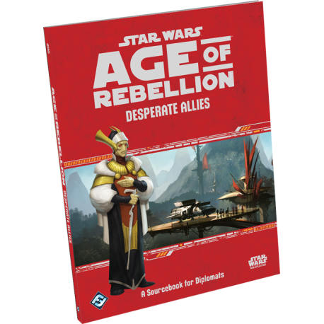 Star Wars RPG: Age of Rebellion Desperate Allies