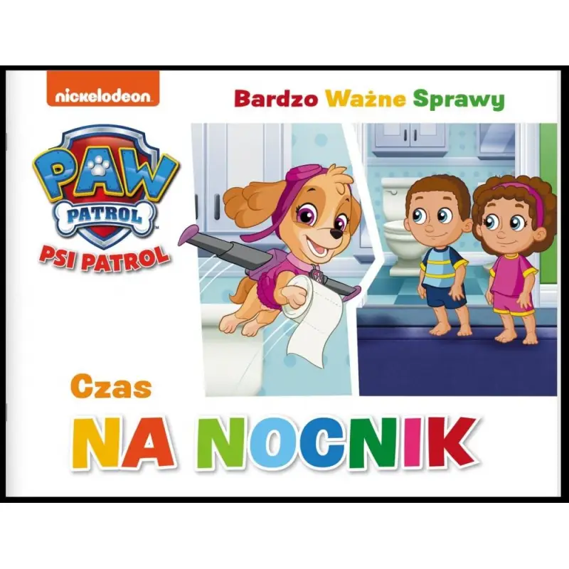 Psi Patrol. Bardzo Ważne Sprawy. Czas na nocnik