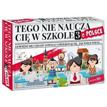 Tego Nie Nauczą Cię w Szkole 3 - o Polsce