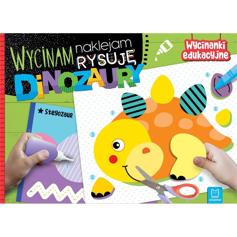 Wycinam, naklejam, rysuję. Dinozaury