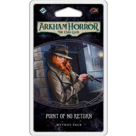 Arkham Horror LCG: Point of No Return