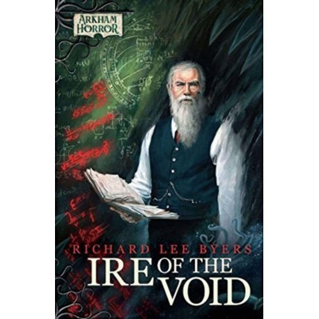 Arkham Novels: Ire of the Void