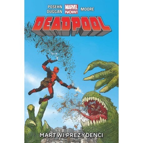 Deadpool Martwi Prezydenci (tom 1)