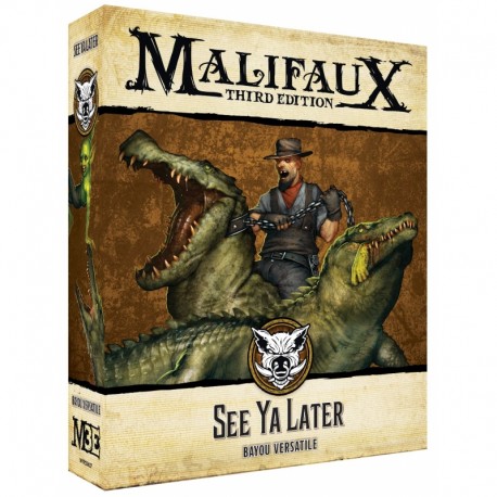 Malifaux 3rd Edition - See Ya Later