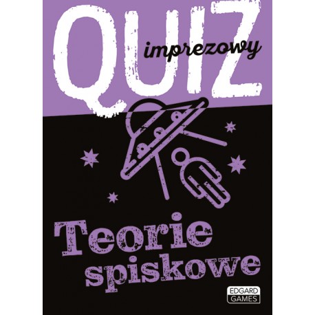 Quiz Imprezowy - Teorie Spiskowe