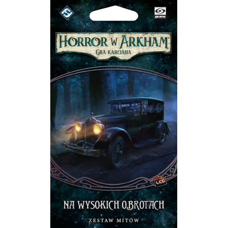 Horror w Arkham LCG: Na Wysokich Obrotach