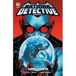 Batman Detective Comics - Zimna zemsta (tom 4)