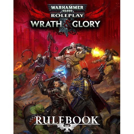 Warhammer 40,000 Roleplay Wrath & Glory Rulebook