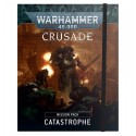 Warhammer 40k Crusade Mission Pack: Catastrophe (Eng) 40-52
