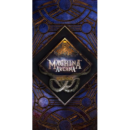 Machina Arcana: Ku Wieczności (przedsprzedaż)