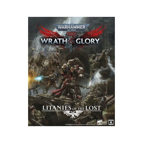 Warhammer 40,000 Roleplay Wrath & Glory Litanies of the Lost