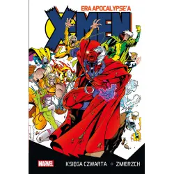 X-Men Era Apocalypse'a Księga 4 - Zmierzch