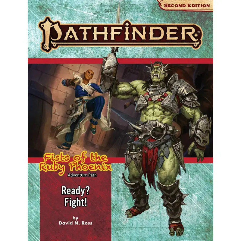 Pathfinder Adventure Path: Ready? Fight! (Fists of the Ruby Phoenix 2 of 3) 2nd Edition