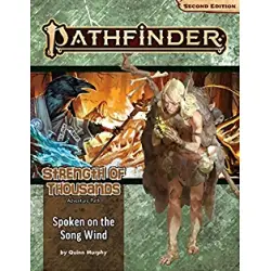 Pathfinder Adventure Path: Spoken on the Song Wind (Strength of Thousands 2 of 6) 2nd Edition