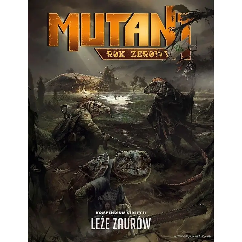Mutant Rok Zerowy - Kompendium Strefy 1: Leże Zaurów