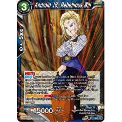 Android 18, Rebellious Will...